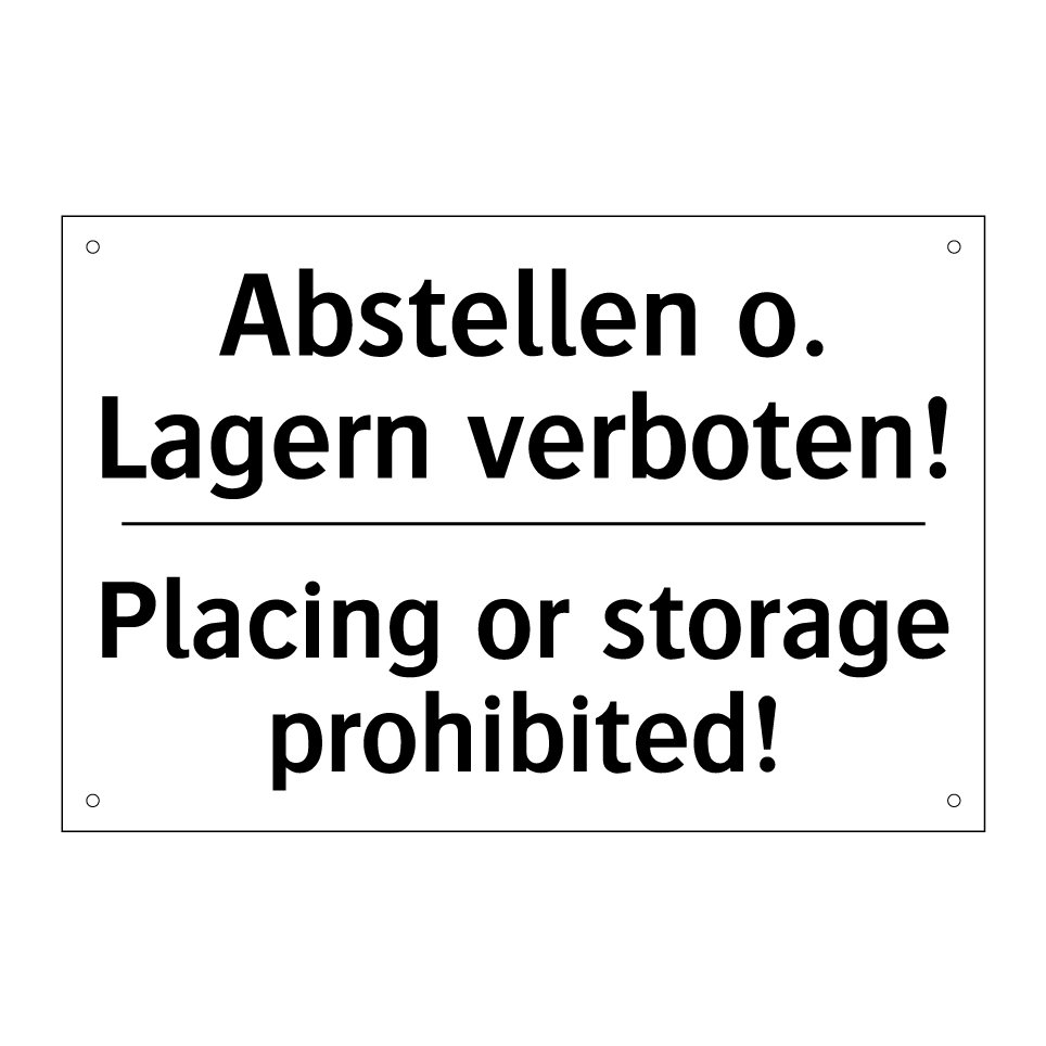 Abstellen o. Lagern verboten! - Placing or storage prohibited!