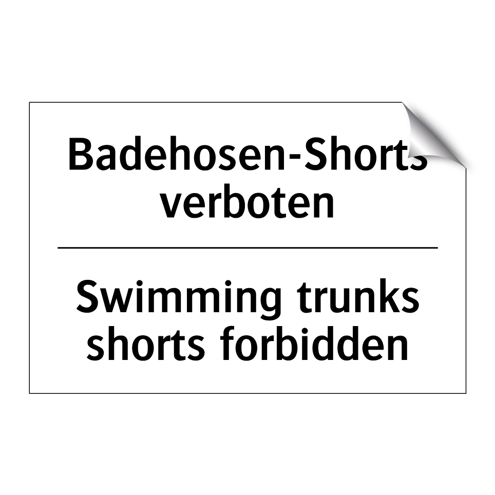 Badehosen-Shorts verboten - Swimming trunks shorts forbidden/.../