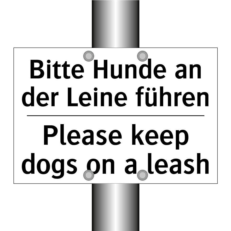 Bitte Hunde an der Leine führen/.../ - Please keep dogs on a leash
