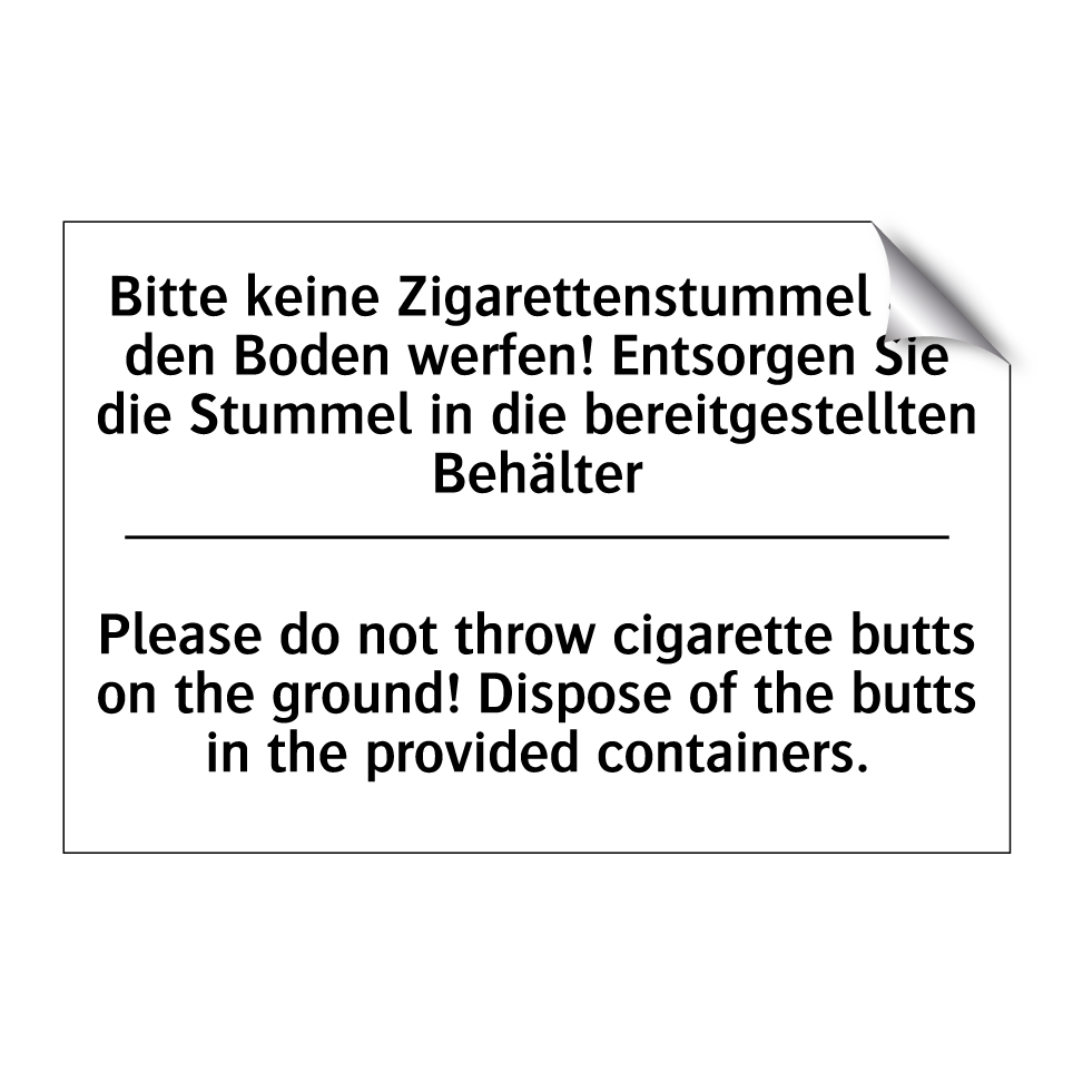 Bitte keine Zigarettenstummel /.../ - Please do not throw cigarette /.../