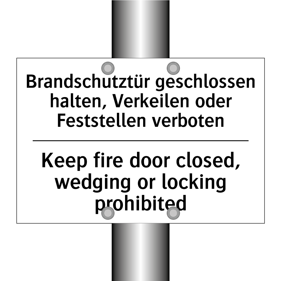 Brandschutztür geschlossen halten, /.../ - Keep fire door closed, wedging /.../