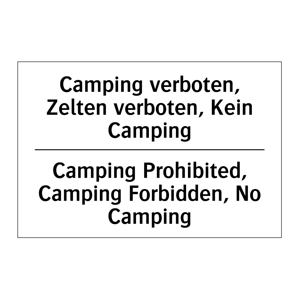 Camping verboten, Zelten verboten, /.../ - Camping Prohibited, Camping Forbidden, /.../