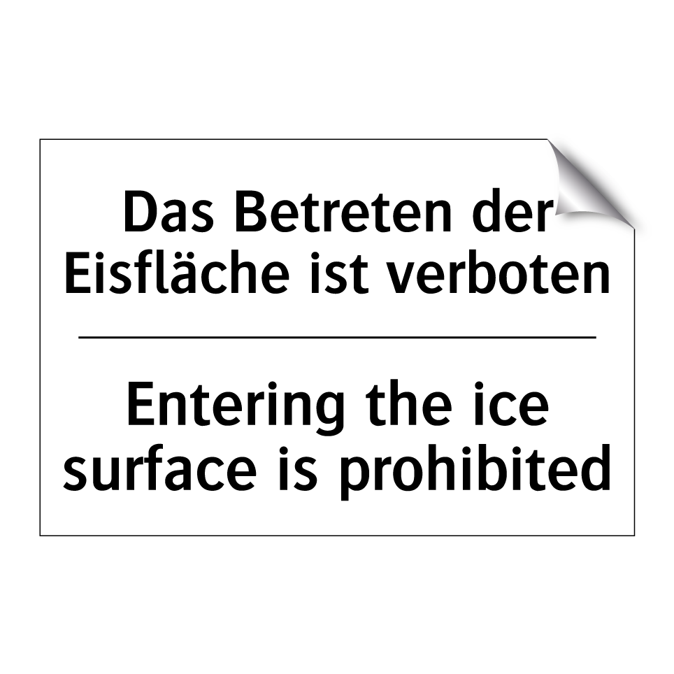 Das Betreten der Eisfläche ist /.../ - Entering the ice surface is prohibited/.../