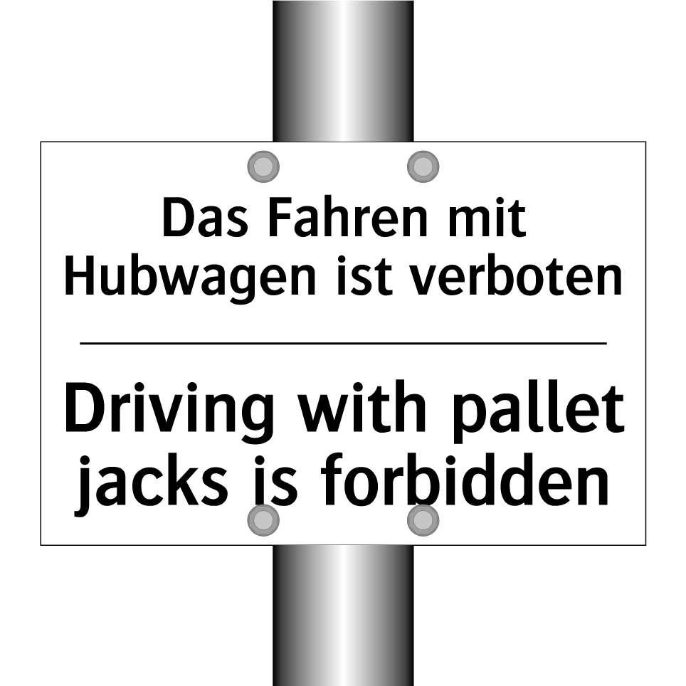 Das Fahren mit Hubwagen ist verboten/.../ - Driving with pallet jacks is forbidden/.../