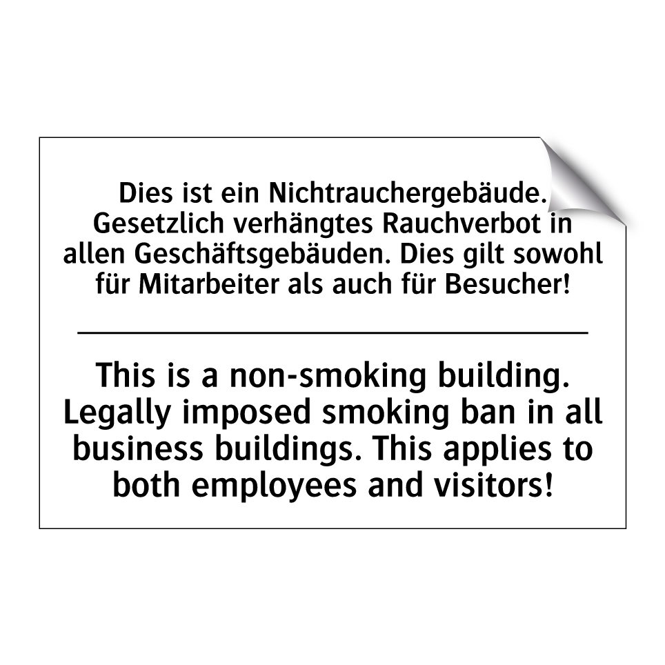 Dies ist ein Nichtrauchergebäude. /.../ - This is a non-smoking building. /.../
