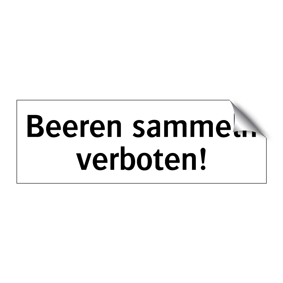 Beeren sammeln verboten!