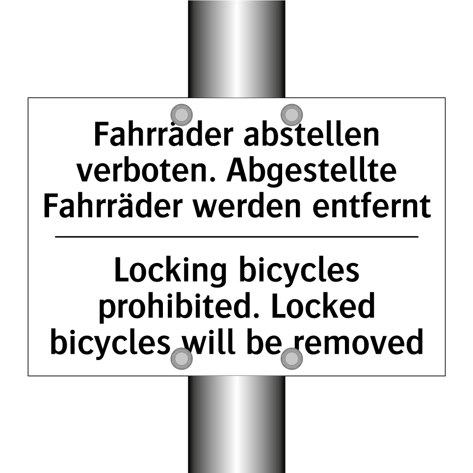 Fahrräder abstellen verboten. /.../ - Locking bicycles prohibited. Locked /.../