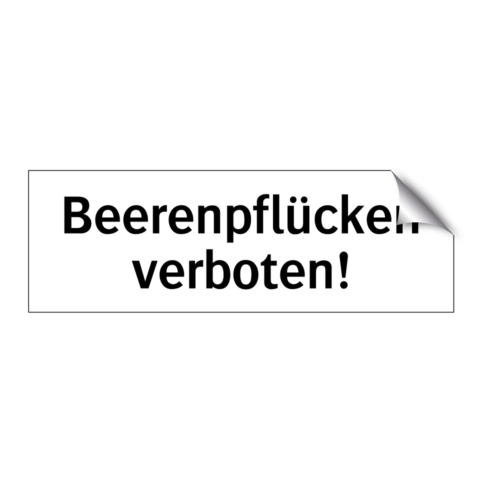 Beerenpflücken verboten!