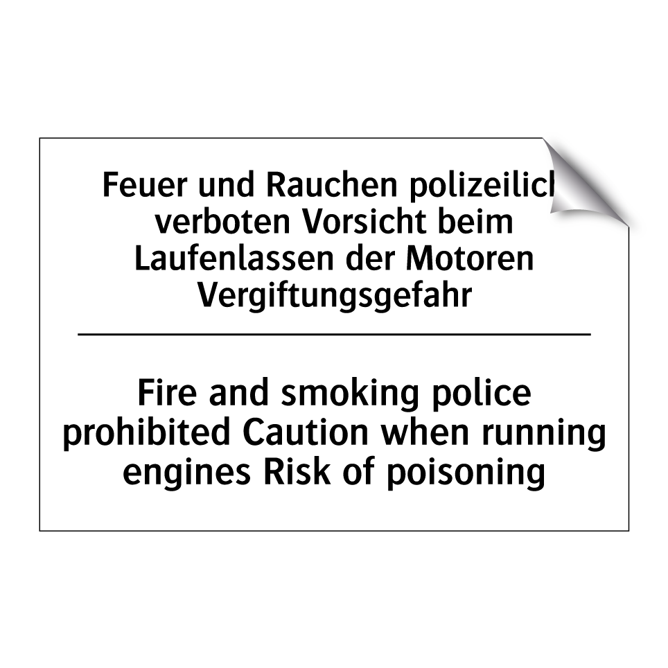 Feuer und Rauchen polizeilich /.../ - Fire and smoking police prohibited /.../