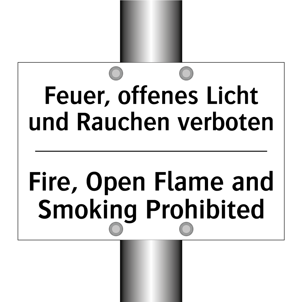 Feuer, offenes Licht und Rauchen /.../ - Fire, Open Flame and Smoking Prohibited/.../