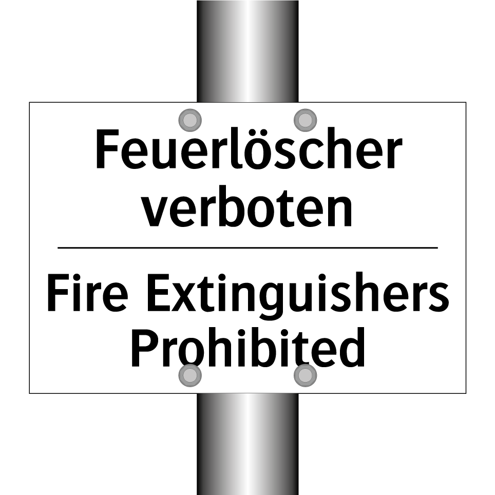 Feuerlöscher verboten - Fire Extinguishers Prohibited