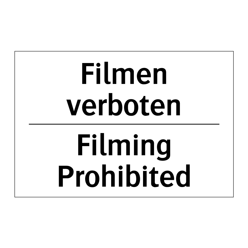 Filmen verboten - Filming Prohibited