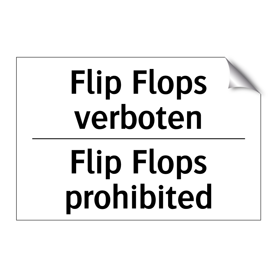 Flip Flops verboten - Flip Flops prohibited
