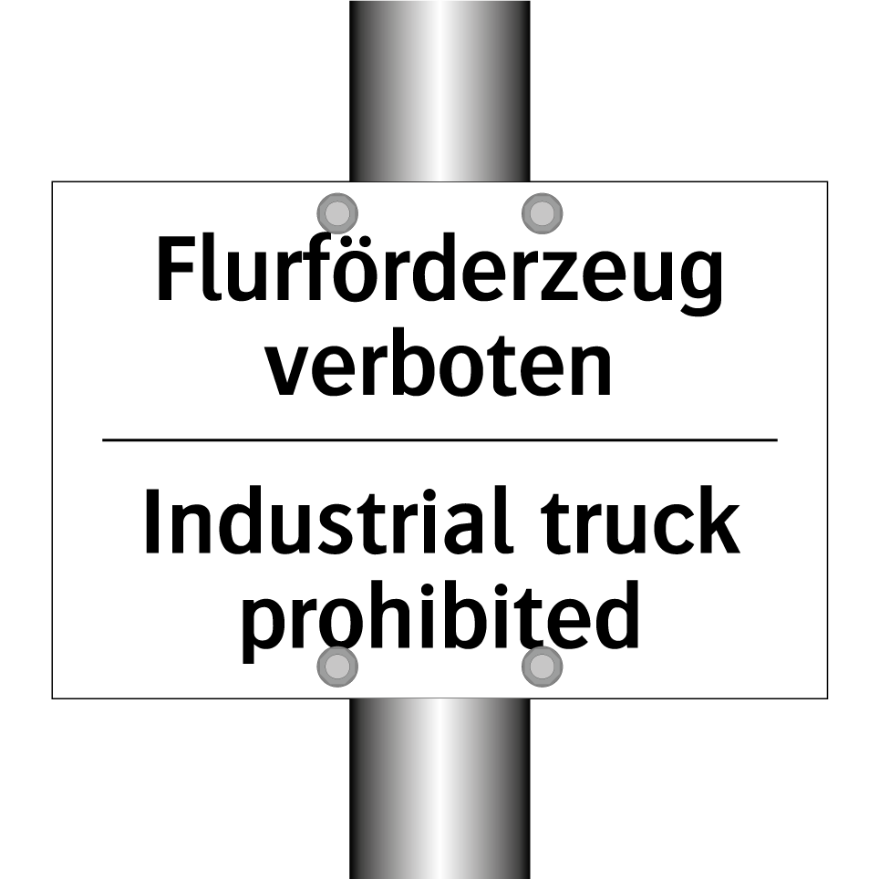 Flurförderzeug verboten - Industrial truck prohibited