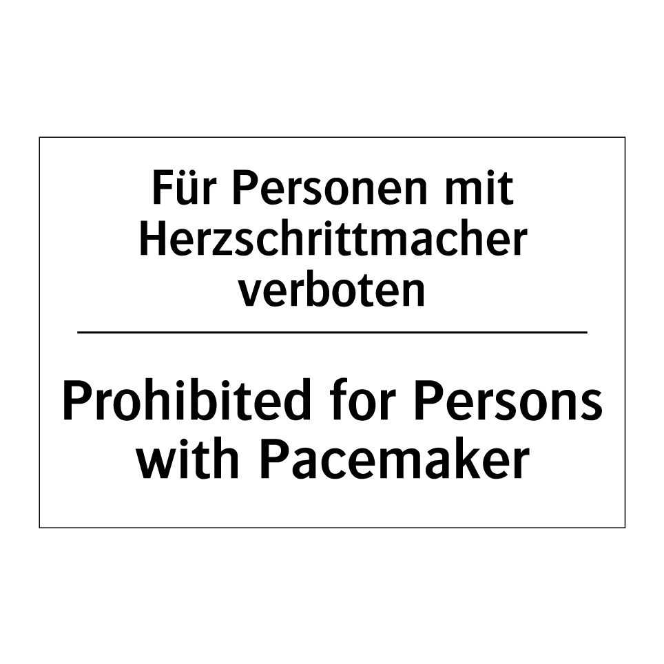 Für Personen mit Herzschrittmacher /.../ - Prohibited for Persons with Pacemaker/.../