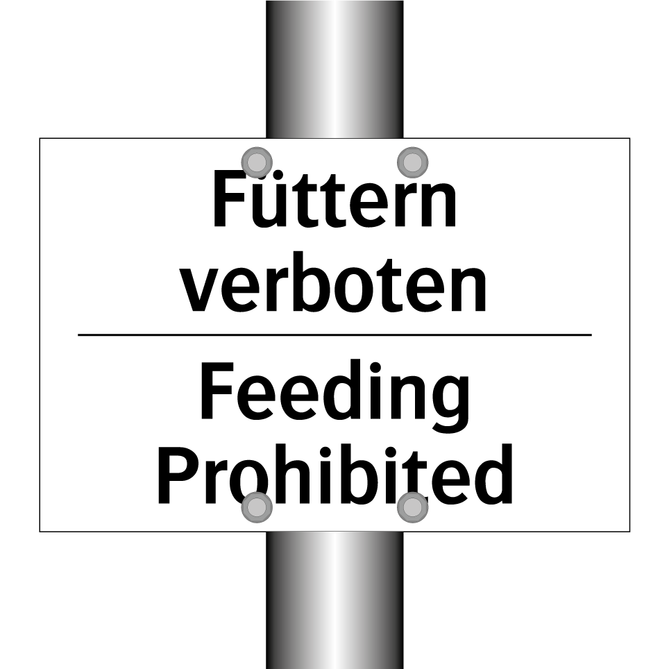 Füttern verboten - Feeding Prohibited