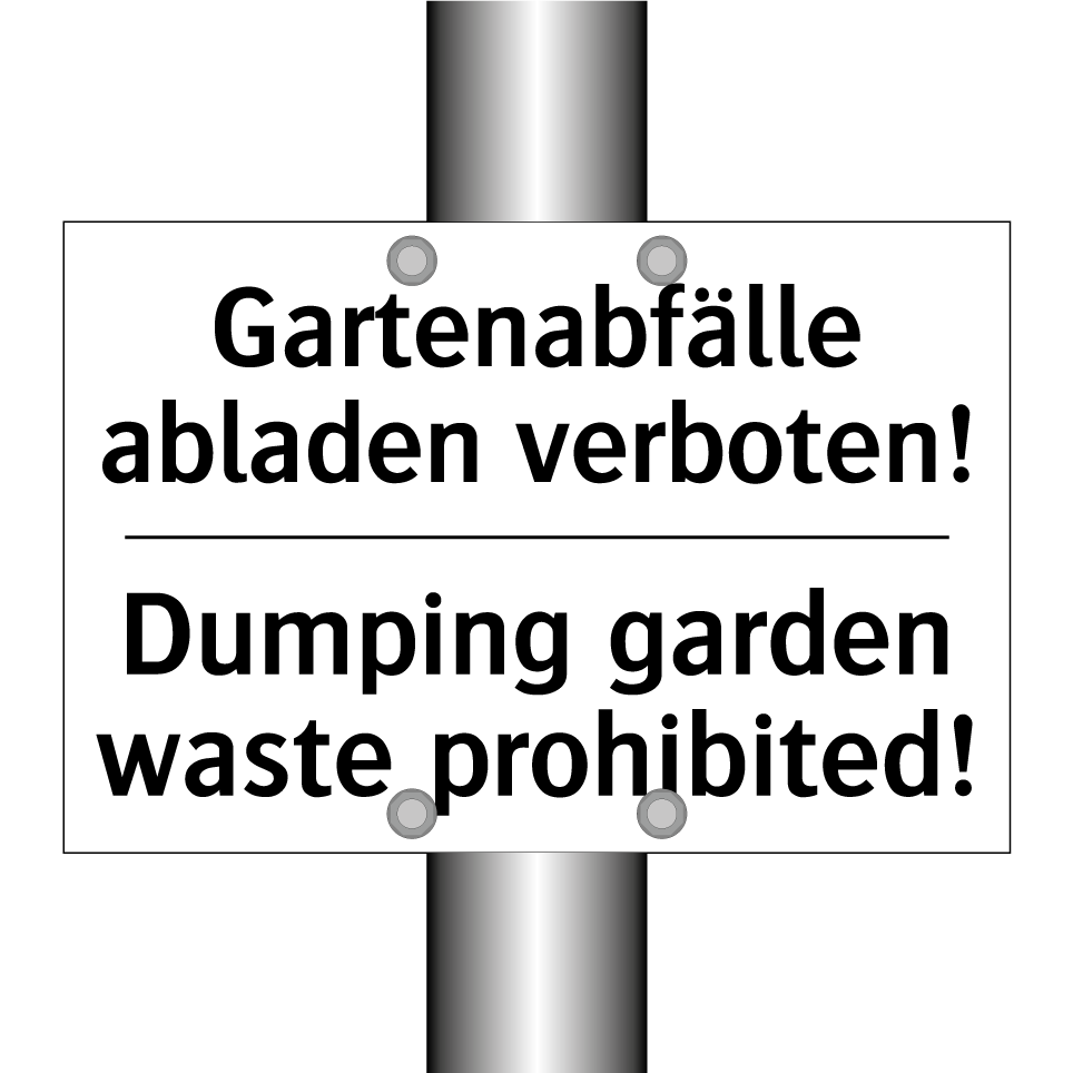Gartenabfälle abladen verboten!/.../ - Dumping garden waste prohibited!/.../