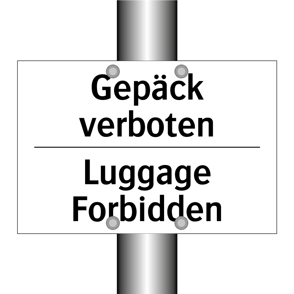 Gepäck verboten - Luggage Forbidden