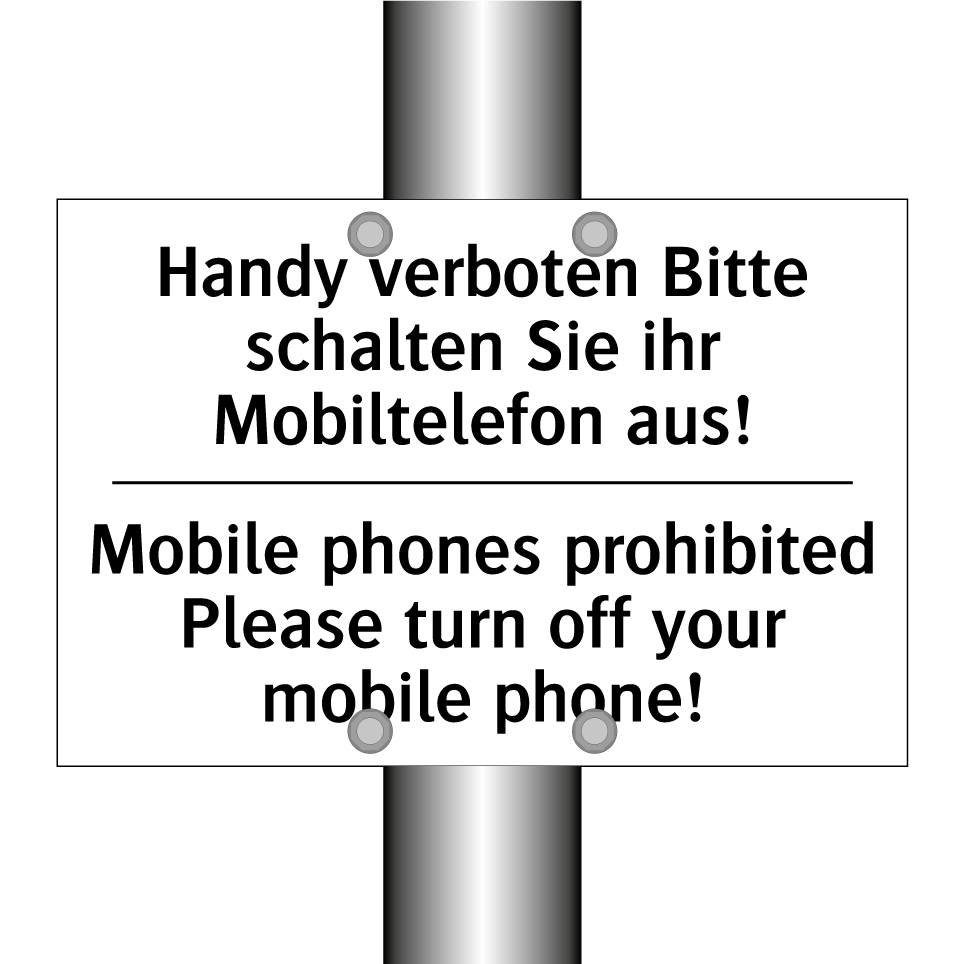 Handy verboten Bitte schalten /.../ - Mobile phones prohibited Please /.../