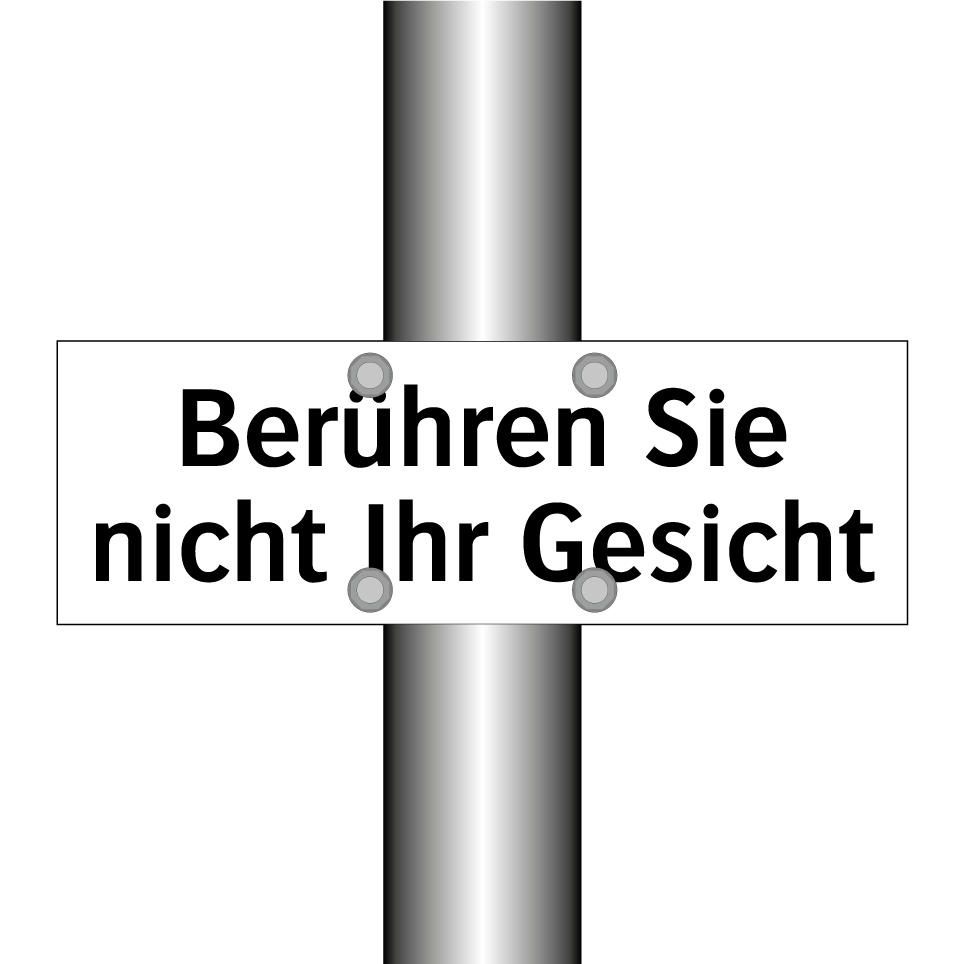 Berühren Sie nicht Ihr Gesicht