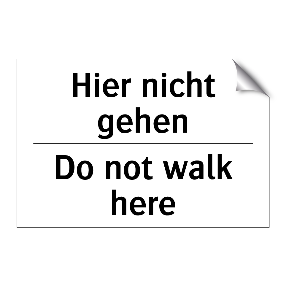 Hier nicht gehen - Do not walk here