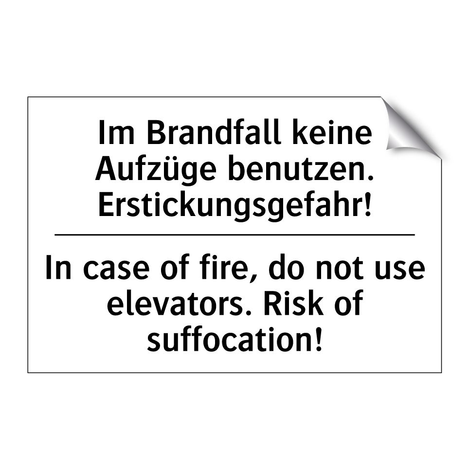 Im Brandfall keine Aufzüge benutzen. /.../ - In case of fire, do not use elevators. /.../