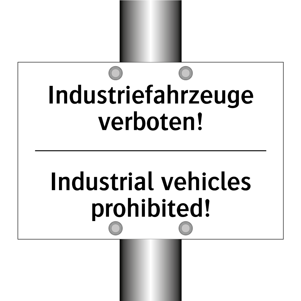 Industriefahrzeuge verboten! - Industrial vehicles prohibited!/.../