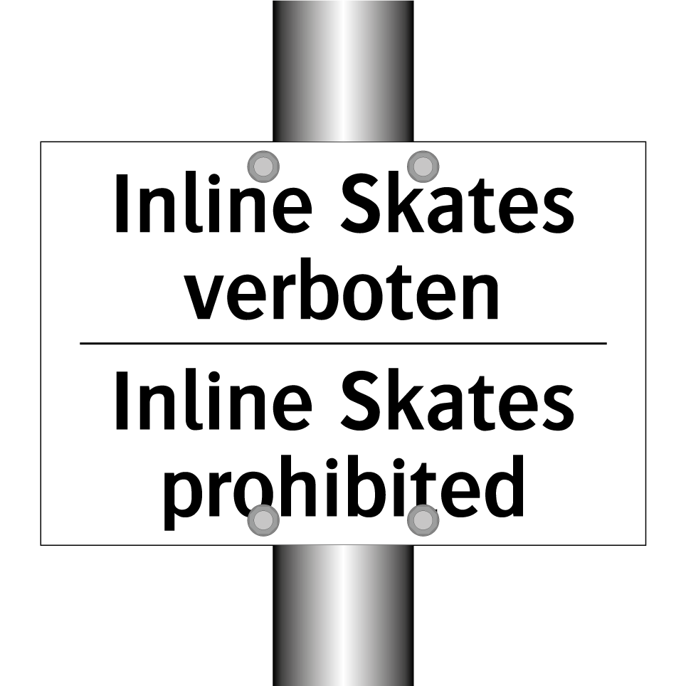 Inline Skates verboten - Inline Skates prohibited