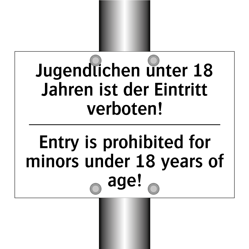 Jugendlichen unter 18 Jahren ist /.../ - Entry is prohibited for minors /.../