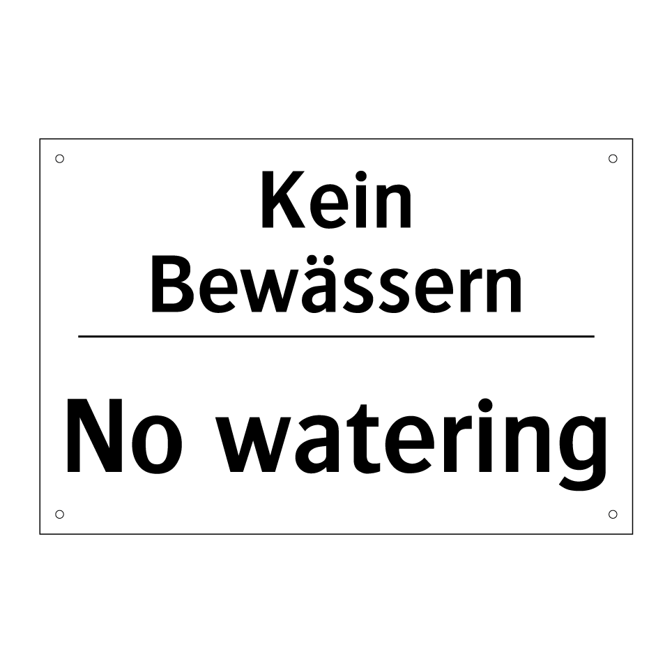 Kein Bewässern - No watering
