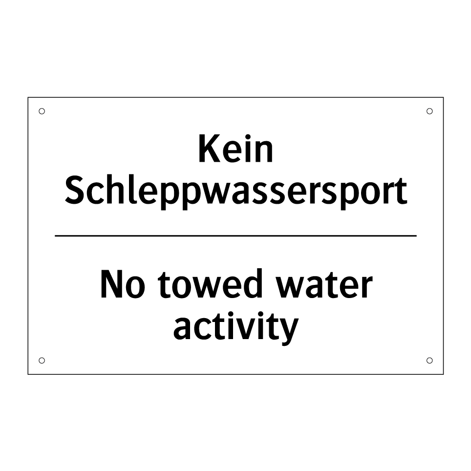 Kein Schleppwassersport - No towed water activity