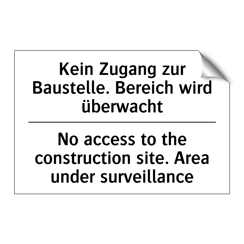 Kein Zugang zur Baustelle. Bereich /.../ - No access to the construction /.../