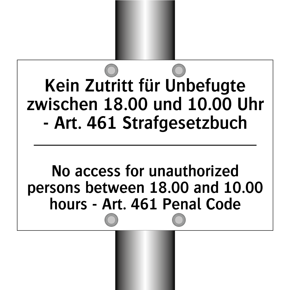 Kein Zutritt für Unbefugte zwischen /.../ - No access for unauthorized persons /.../
