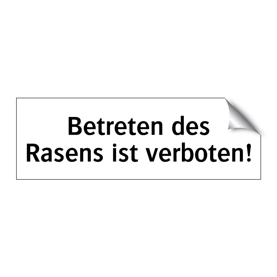 Betreten des Rasens ist verboten!