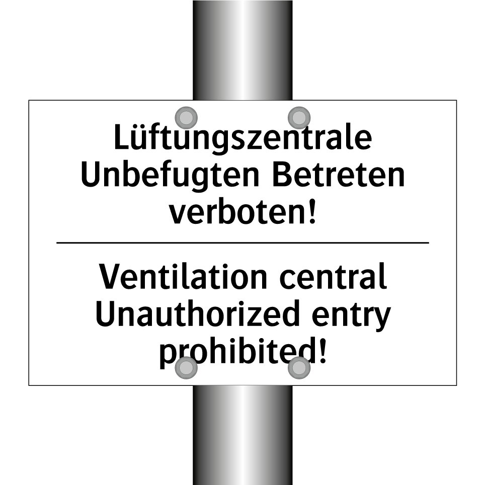 Lüftungszentrale Unbefugten Betreten /.../ - Ventilation central Unauthorized /.../