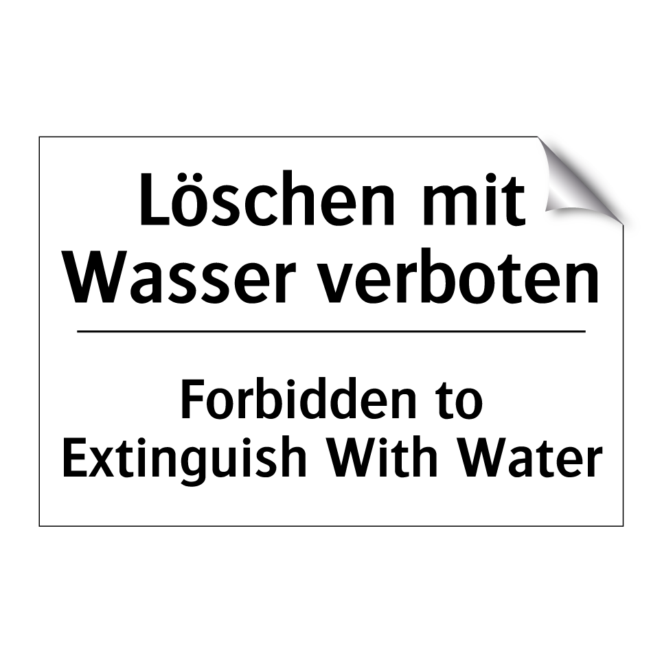 Löschen mit Wasser verboten - Forbidden to Extinguish With Water/.../
