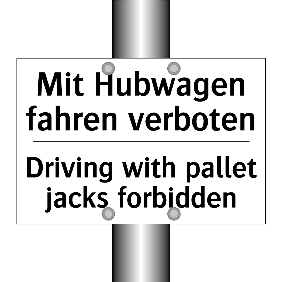 Mit Hubwagen fahren verboten - Driving with pallet jacks forbidden/.../
