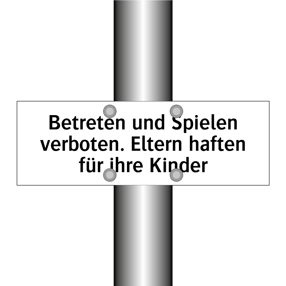 Betreten und Spielen verboten. Eltern haften für ihre Kinder
