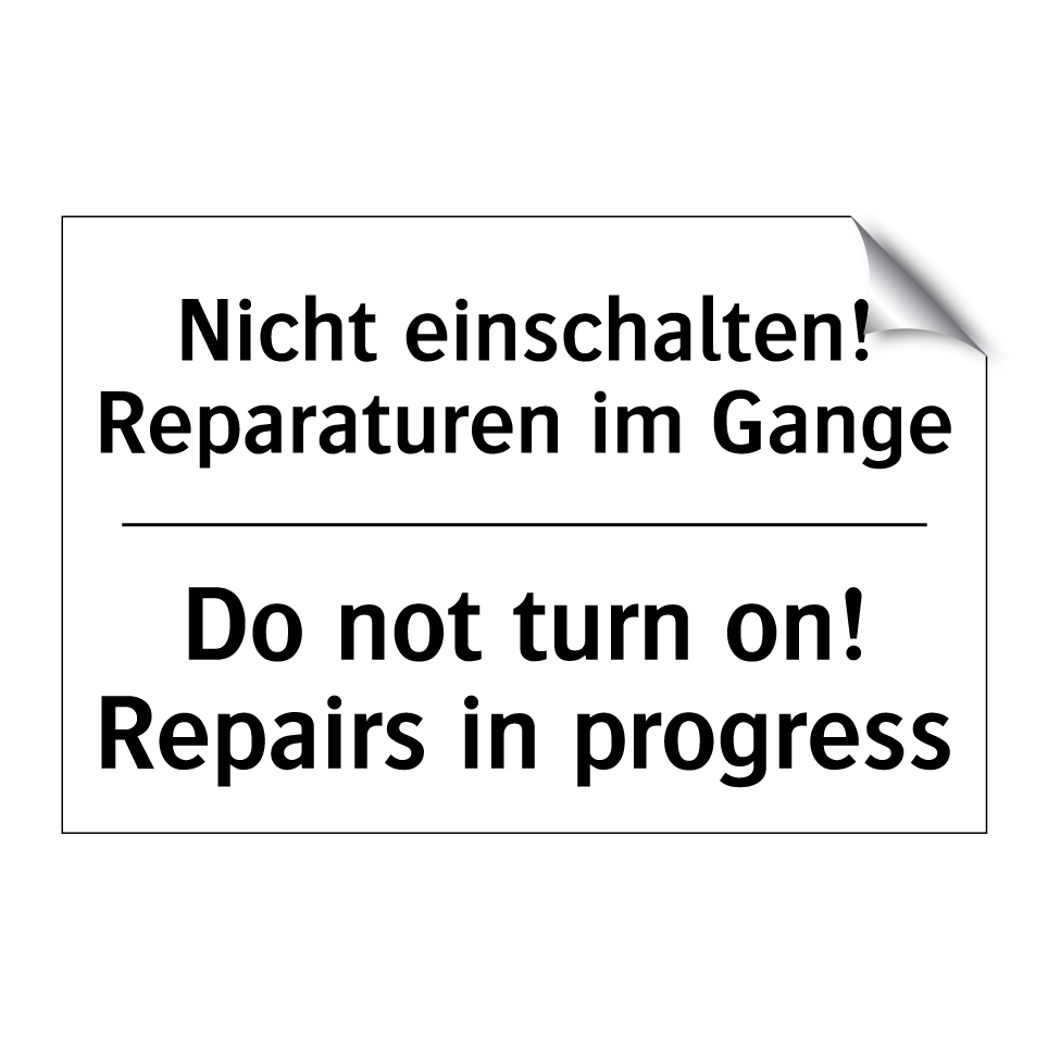 Nicht einschalten! Reparaturen /.../ - Do not turn on! Repairs in progress/.../