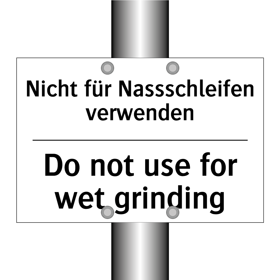 Nicht für Nassschleifen verwenden/.../ - Do not use for wet grinding