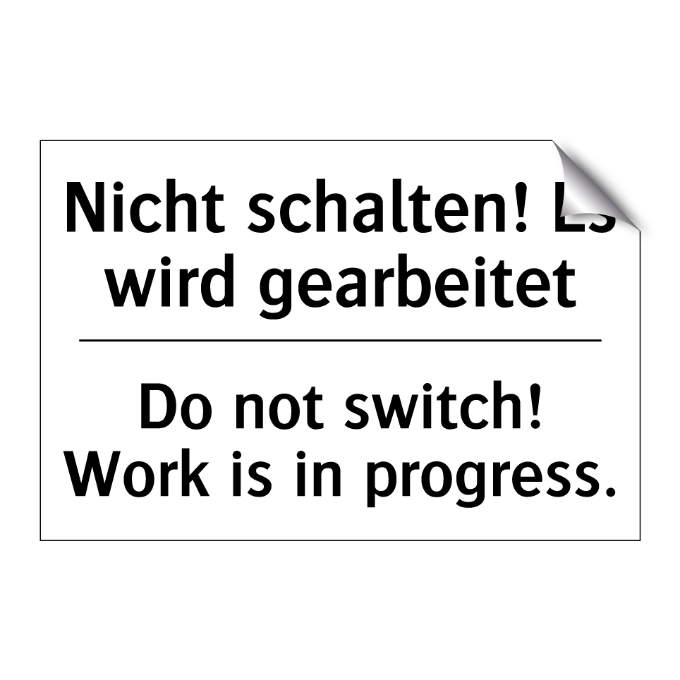 Nicht schalten! Es wird gearbeitet/.../ - Do not switch! Work is in progress./.../