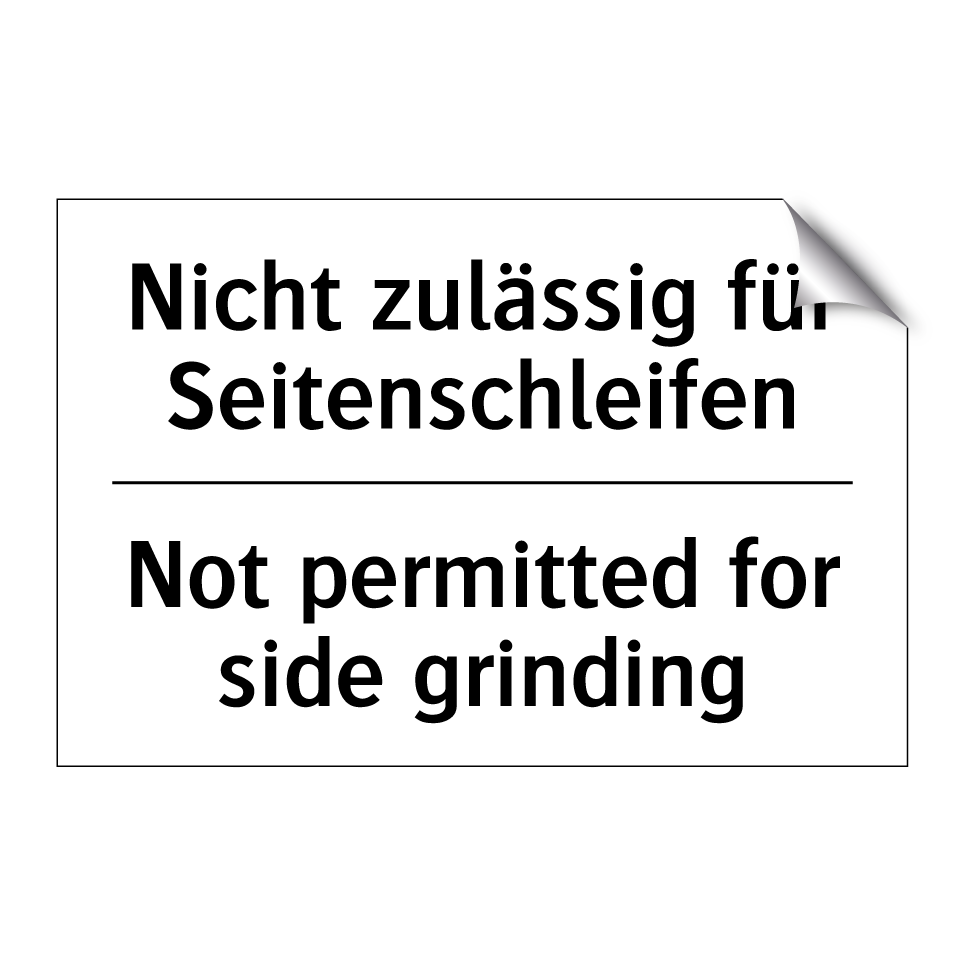 Nicht zulässig für Seitenschleifen/.../ - Not permitted for side grinding/.../