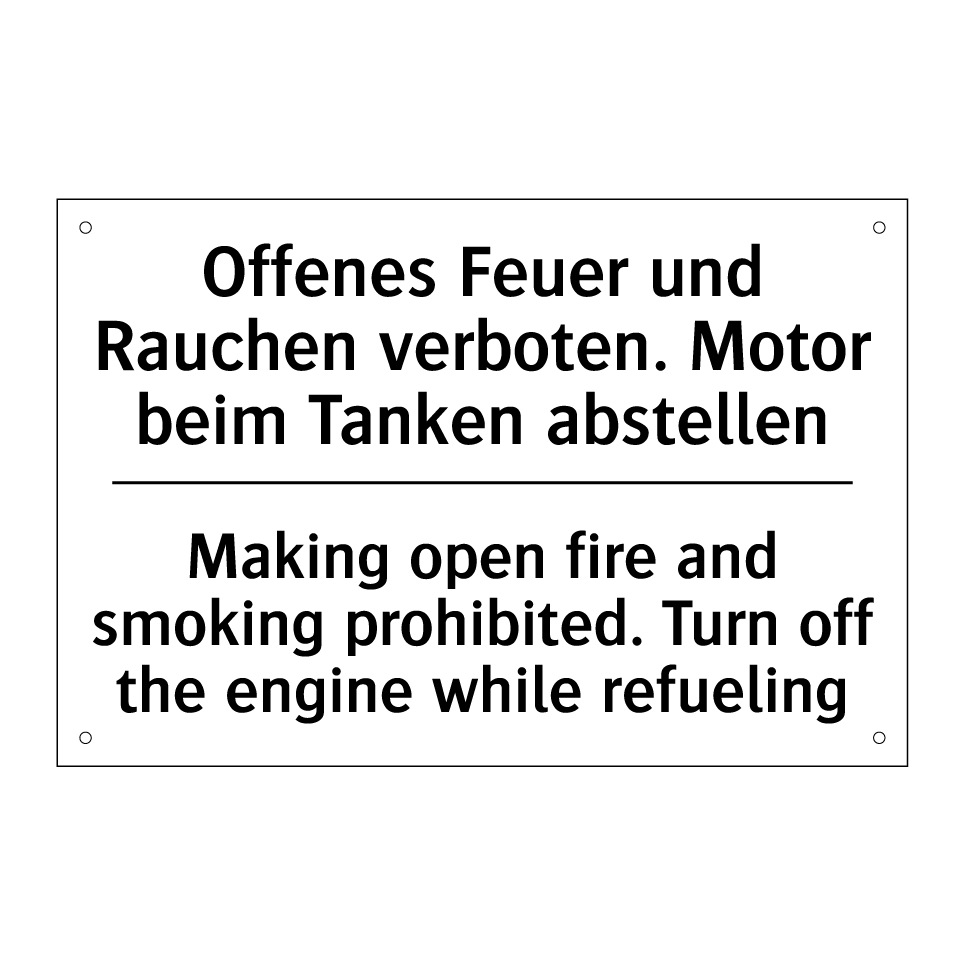 Offenes Feuer und Rauchen verboten. /.../ - Making open fire and smoking prohibited. /.../