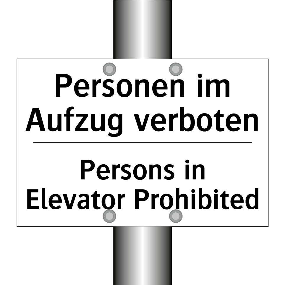 Personen im Aufzug verboten - Persons in Elevator Prohibited