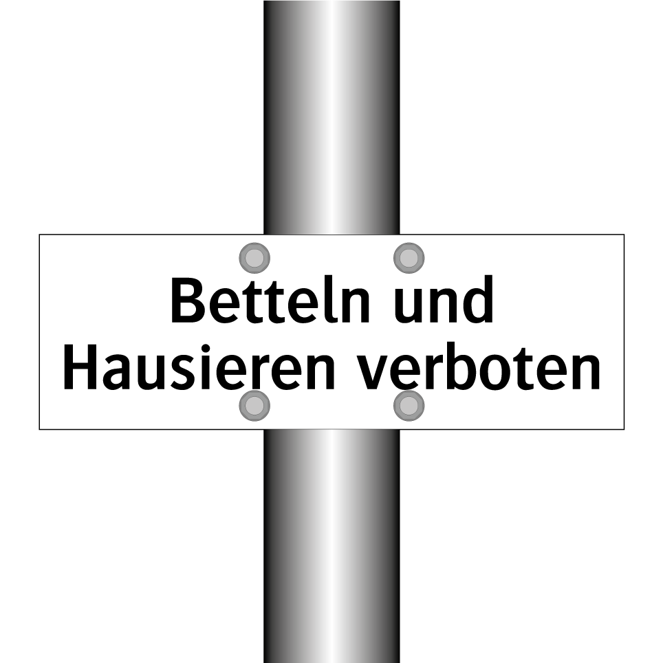 Betteln und Hausieren verboten