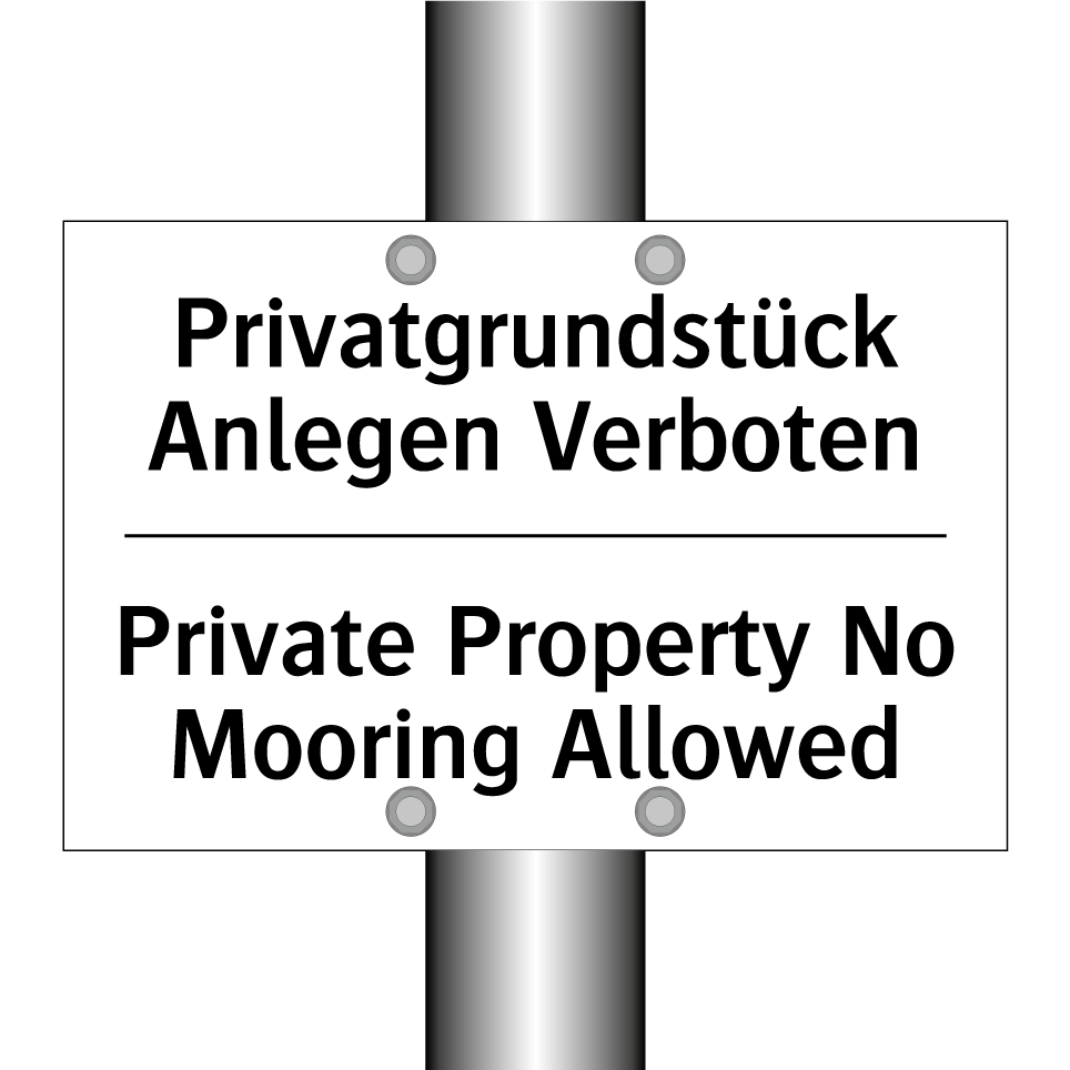 Privatgrundstück Anlegen Verboten/.../ - Private Property No Mooring Allowed/.../