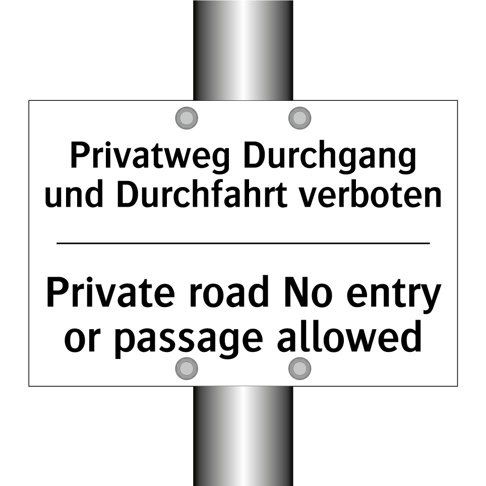 Privatweg Durchgang und Durchfahrt /.../ - Private road No entry or passage /.../