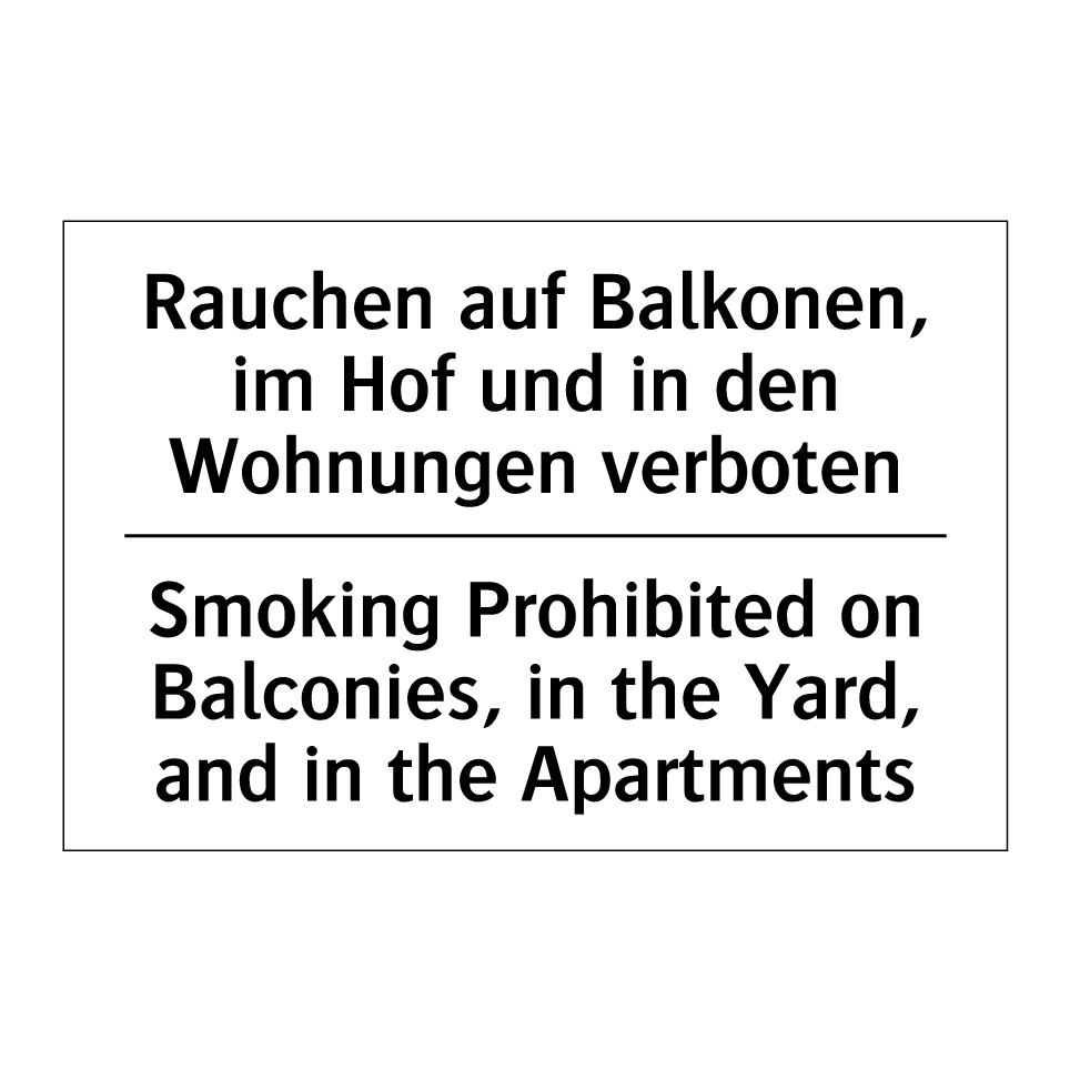 Rauchen auf Balkonen, im Hof und /.../ - Smoking Prohibited on Balconies, /.../