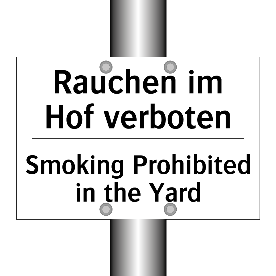 Rauchen im Hof verboten - Smoking Prohibited in the Yard