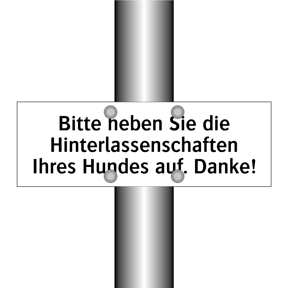 Bitte heben Sie die Hinterlassenschaften Ihres Hundes auf. Danke!